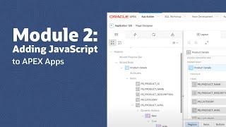 Module 2: Adding JavaScript to APEX Apps