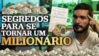 O QUE EU APRENDI LENDO “OS SEGREDOS DA MENTE MILIONÁRIA”