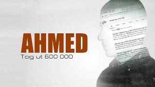 Sanningen om "Ahmed tog ut 600 000"