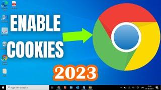 How to Enable Cookies on Google Chrome for Windows 10/11 | Step-by-Step Guide