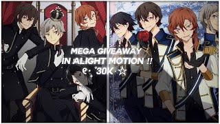 -MEGA GIVEAWAY IN [Alight Motion] 30K ⋆˙!!