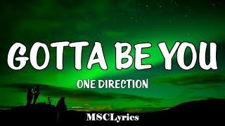 One Direction - Gotta Be You (Lyrics)