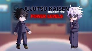 Jujutsu Kaisen Reacts to Power Levels