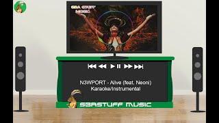  N3WPORT - Alive (feat. Neoni) Karaoke/Instrumental | Sba Stuff Music