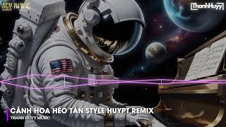 Cánh Hoa Héo Tàn Remix - Giống Như Một Vở Kịch Buồn Em Diễn Trọn Cả Hai Vai - Nhạc Trẻ Remix TikTok