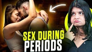 Is it Safe to Have Sex During Periods? (In Hindi)