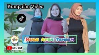 HIJAB APEM TEMBEM  | Kumpulan Video TikTok | Cewek Hijab Berapem Tembem |