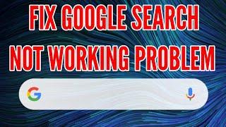 How to Fix Google Search Not Working Problem Solved