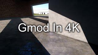 Gmod With 4K Textures. | (Gm_Construct)