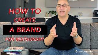 How To Create A Brand For Your Restaurant