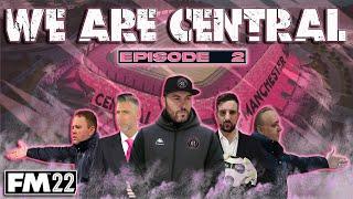 FM22 - EP2 - We Are Central - Lets Play - Football Manager 2022