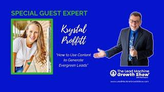 Krystal Proffitt on How to Use Content to Generate Evergreen Leads