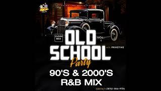 90'S & 2000'S R&B PARTY MIX [CLEAN] - 90'S THROWBACK RNB - BEST OLD SCHOOL R&B MIX - BY PRIMETIME