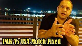 Pakistan Cricket Match against USA was Fixed ?