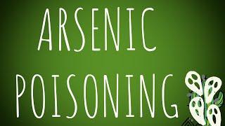 Toxicology- Arsenic Metallic Poisoning MADE EASY!