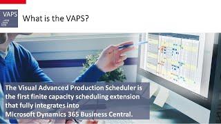 Visual Advanced Production Scheduler (VAPS) - an introduction