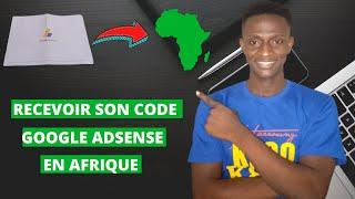 Comment Recevoir son code Secret Google AdSense en Afrique [ Code Adsense]