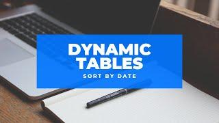 Build super useful DYNAMIC TABLES and sort everything automatically by date!