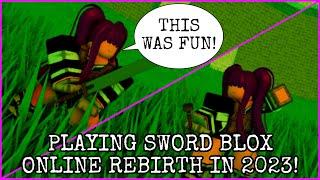 PLAYING SWORD BLOX ONLINE REBIRTH IN 2023! | Roblox | [Sword Blox Online Rebirth]