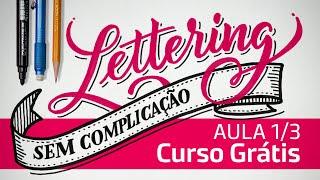 Lettering sem complicação - Aula 1/4 (versão anterior) - Curso grátis de Lettering para iniciantes