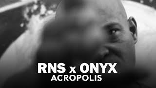 RNS, Onyx - Acropolis (Official Music Video)