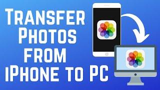 How to Transfer Photos from iPhone to PC 2024