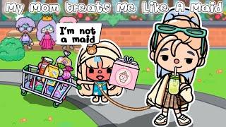 My Mom Treats Me Like a Maid Toca life story l Toca Boca