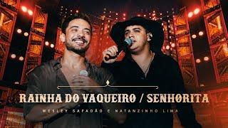 Wesley Safadão e Natanzinho Lima - Rainha do Vaqueiro / Senhorita - Forró e Vaquejada