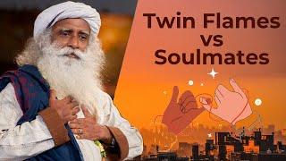 Twin Flames vs Soulmates | Sadhguru