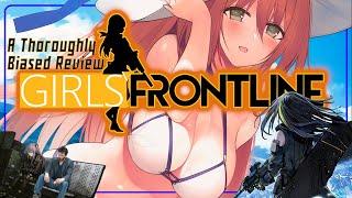 Girls Frontline - A Thoroughly Biased Review
