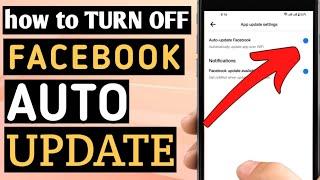 HOW TO TURN OFF FACEBOOK AUTO UPDATE APP 2024 | DISABLE AUTO UPDATE FACEBOOK APP