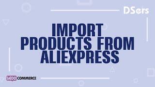 Import products from AliExpress - WooCommerce Tutorial - DSers