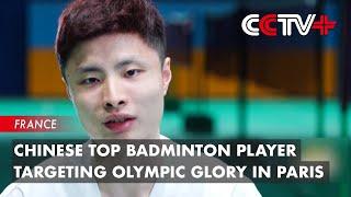 Chinese Top Badminton Player Targeting Olympic Glory in Paris