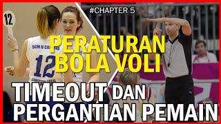 Time Out & Pergantian Pemain - Peraturan Bola Voli (Chapter 5/8)