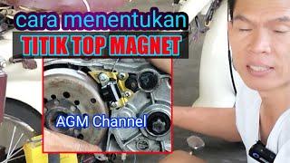 TITIK TOP MAGNET MESIN MOTOR UNTUK PEMULA bersama agm channel jember