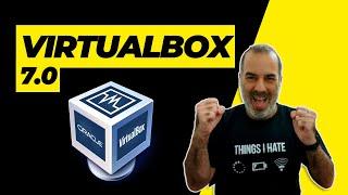 VirtualBox 7.0 | סוף סוף שיפורים שכל כך חיכיתי להם