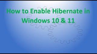 How to Enable Hibernate in Windows 10 and 11