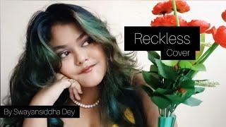 Reckless by Madison Beer (cover) | Swayansiddha