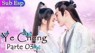 【Sub Español】Ye Cheng PARTE 3/8 | Princesa Guerrera se enamora de un simple bailarín | 夜城赋