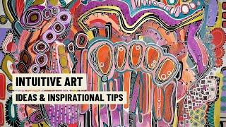 Intuitive Art Ideas And Inspirational Tips Paint Pens And Inks