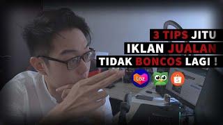 3 TIPS IKLAN ANTI BONCOS [ Shopee Tokopedia Lazada ] - Sukses Jualan Online