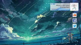 Miyuri & BB Yukus - Chasing Stars