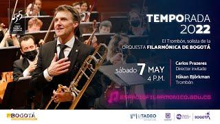 Temporada OFB 2022 |  Carlos Prazeres, Håkan Björkman y la Orquesta Filarmónica de Bogotá