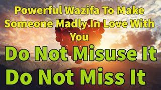 Powerful Wazifa Dua To Make Someone Crazy In Love With You | Muhabbat ka wazifa -