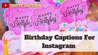 Birthday Captions For Instagram | Instagram Birthday Captions For Yourself | Birthday Caption Ideas