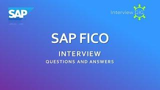 SAP FICO Interview Questions and Answers | Basic Interview Questions for freshers|