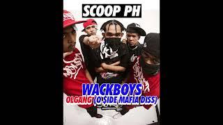 Wackboys - OLGANG ( O $iDE MAFIA DISS)