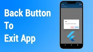 Flutter Tutorial For Beginners - Back Button Pressed To Exit App