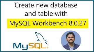 How to create Database and Table in MySQL Workbench