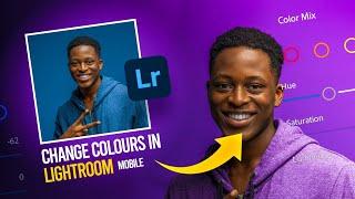 Change Any COLOUR easily with one slider in LIGHTROOM